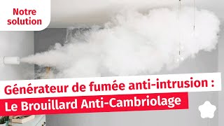 Comment fonctionne le Brouillard AntiCambriolage Verisure  Démonstration Générateur de fumée sèche [upl. by Darlene]