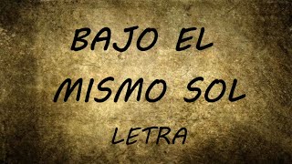 SFDK Ft Little Pepe  Bajo el Mismo Sol Letra [upl. by Itak]