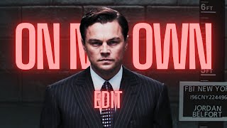 On My Own  Jordan Belfort Edit 4K Wolf of Wallstreet [upl. by Drazze]