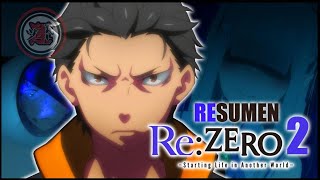 Re Zero Temporada 2 ¡El Sacrificio la Locura y las Brujas ☠️ [upl. by Burrell]