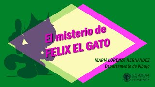 El misterio de Félix el Gato  2435  UPV [upl. by Buschi]