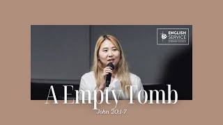 The Empty Tomb  Pastor Amy Shin [upl. by Anayk]