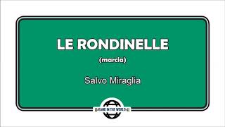 LE RONDINELLE marcia  Salvo Miraglia [upl. by Wakeen634]