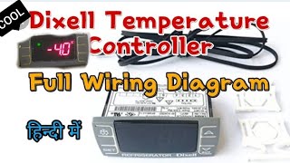 Dixell Temperature Controller Full Wiring Diagram In Hindi Dixell Controller Ki Wiring Kese Karen [upl. by Affer]