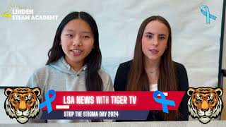 2024 Tiger TV Linden STEAM Academy Stop the Stigma video [upl. by Guise514]