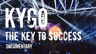 KYGO documentary The Key To Successquot Part 2 [upl. by Idona]