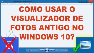 Como usar o Visualizador de Fotos Clássico no Windows 10 [upl. by Steinberg]