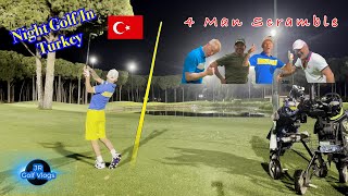 Night Golf In Turkey 4 Man Scramble at Carya Golf Club [upl. by Huskamp]