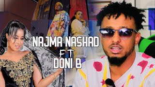 NAJMA NASHAAD FT DONI B  HA ILA IMAAN  HEESTII SANADKA  REACITON BY HASSANSOYA [upl. by Sholom]