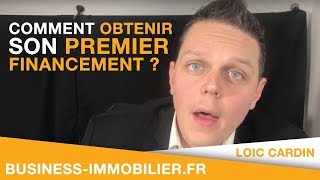 Comment Obtenir son Premier Financement pour son Investissement Locatif [upl. by Wilonah235]