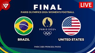 🔴 BRAZIL vs USA  FINAL WOMENS FOOTBALL PARIS OLYMPICS 2024 Preview amp Predictions Gold Medal Match [upl. by Harewood]