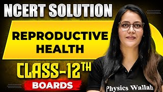 REPRODUCTIVE HEALTH  NCERT Solutions  Zoology Chapter 02  Class12th Boards [upl. by Yrelbmik]