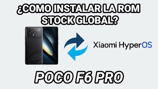 COMO FLASHEAR LA ROM STOCK EN EL POCO F6 PRO  HYPER OS [upl. by Atiuqin]