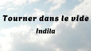 Indila  Tourner dans le vide lyrics [upl. by Ja]