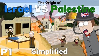 The Origin of the IsraelPalestine Conflict Simplified  Part 1 [upl. by Lielos]