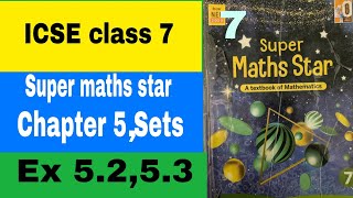 ICSE class 7 Super maths star Chapter 5 Sets Ex 5253 [upl. by Annelak]