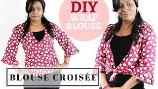 COMMENT COUDRE UNE BLOUSE CACHE CŒUR  DIY WRAP BLOUSE [upl. by Carberry]