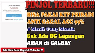 PINJOL CEPAT CAIR GAK USAH DIBAYAR GAK ADA DC NYA AMAN DI GALBAY APK PINJAMAN ONLINE LANGSUNG CAIR [upl. by Clareta571]