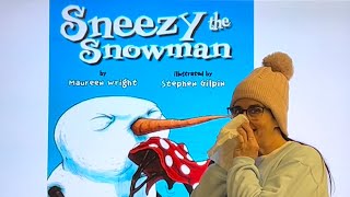 Sneezy the Snowman by Maureen Wright [upl. by Yojal]