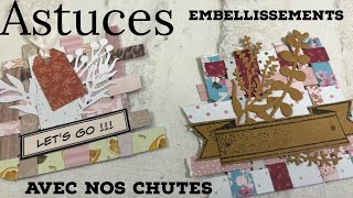 Scrapbooking plusieurs astuces pour utiliser nos fines chutes de papiers pour nos créations [upl. by Iruj]