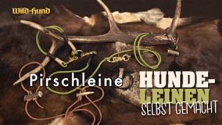 Pirschleine  Hundeleinen selbst gemacht  Wild und Hund [upl. by Leena753]