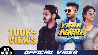 Yaar Naar  Nav Hayer Ft Abraam  Aiesle  Sandeep Nijjar  Latest Song 2019 [upl. by Adiazteb]