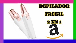 ✅ DEPILADORA FACIAL Mujer XPREEN 2 en 1 Amazon 2021 [upl. by Mot142]