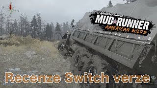 Recenze Spintires Mudrunner American Wilds Switch [upl. by Canute]