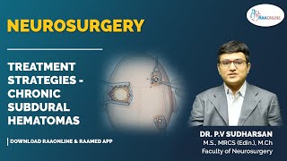 Neurosurgery  Treatment Strategies  Chronic Subdural Hematomas  Raaonline neurosurgery [upl. by Kiryt]