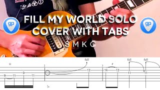 Slash  Fill My World Solo Cover WITH TABS [upl. by Berrie275]