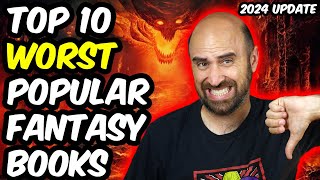 Top 10 Worst Popular Fantasy Books Ive Read 2024 update [upl. by Kris403]