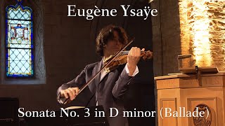 Nathan Mierdl  Eugène Ysaÿe Sonata No 3 in D minor Ballade [upl. by Arannahs]