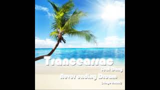 Trancearrac feat Dany  Never ending Dream Ringo B [upl. by Yklam]