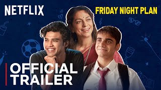 Friday Night Plan  Official Trailer  Babil Khan Juhi Chawla Mehta amp Amrith Jayan  Netflix India [upl. by Atival]