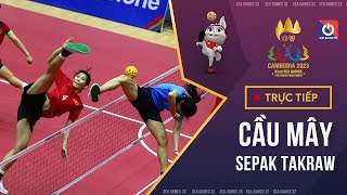 🔴LIVE Sepak Takraw  Cầu mây l SEA Games 32  Day 1405 [upl. by Kristy]