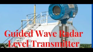 Guided Wave Radar Level Transmitter Contact Type Level Measurement [upl. by Dimo571]