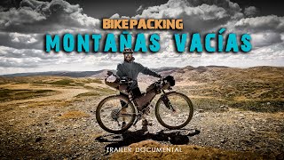 BIKEPACKING MONTAÑAS VACÍAS Tráiler DOCUMENTAL  Novedades en Viajar and Roll [upl. by Aibonez]