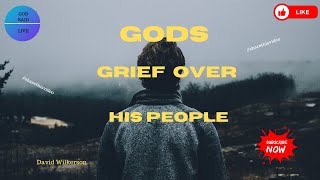 David Wilkerson  Whats Causing Gods Grief Over His People Today davidwilkerson [upl. by Aznofla919]