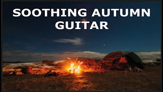 Soothing Autumn Guitar Warm Acoustic Chords for Balance amp Peace [upl. by Norvol18]