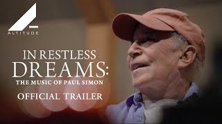 IN RESTLESS DREAMS THE MUSIC OF PAUL SIMON  OFFICIAL INTERNATIONAL TRAILER  Altitude Films [upl. by Nohtanhoj]