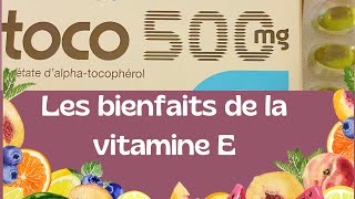 💊Les bienfaits de la vitamine E TOCO [upl. by Humphrey]