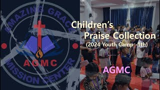 AGMC Childrens Praise Collection 2024 Youth Camp 1th [upl. by Deeraf]