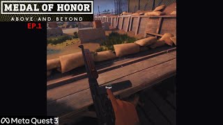 Medal of Honor Above and Beyond  EP1  Oculus Meta Quest 3 [upl. by Jotham]