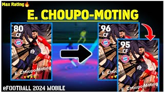 E CHOUPOMOTING  Blue Lock Choupo Moting Max Training😱  Efootball 24 Mobile [upl. by Nosretep544]