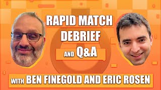 After Rapid Match QampA and Chess Talk with Ben Finegold and Eric Rosen [upl. by Fonsie]