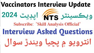 EPI Vaccinators Interview Questions  NTS Vaccinator interview Update 2024 [upl. by Enedan]