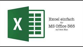 Excel SVerweis einfach erklärt für Office 365 auf dem Mac [upl. by Semadar100]