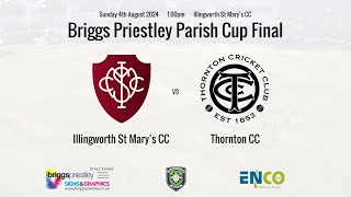 HCL Briggs Priestley Parish Cup  Illingworth St Marys CC 1st XI v Thornton CC 1st XI [upl. by Lladnik224]