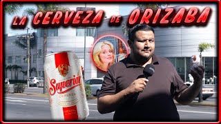 La Cerveza Superior quotLA CERVEZA ORIGINARIA DE ORIZABAquot  HH VLOGGS [upl. by Ellebanna]