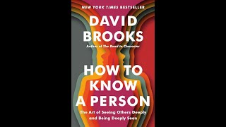 How to know a Person by David Brooks [upl. by Mannuela]